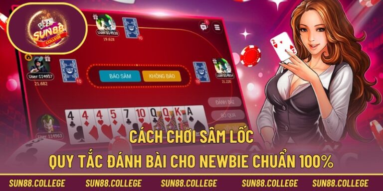 cách chơi sâm lốc