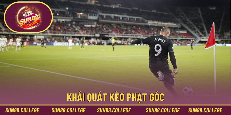 Kèo Phạt Góc Và 4 Dạng Cá Độ Phổ Biến Nhất Hiện Nay 1 Khái quát kèo phạt góc